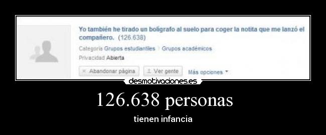 126.638 personas - tienen infancia