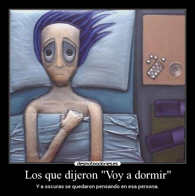 Los que dijeron Voy a dormir - 