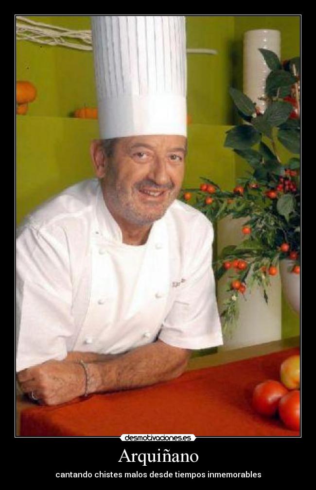 Arquiñano - cantando chistes malos desde tiempos inmemorables