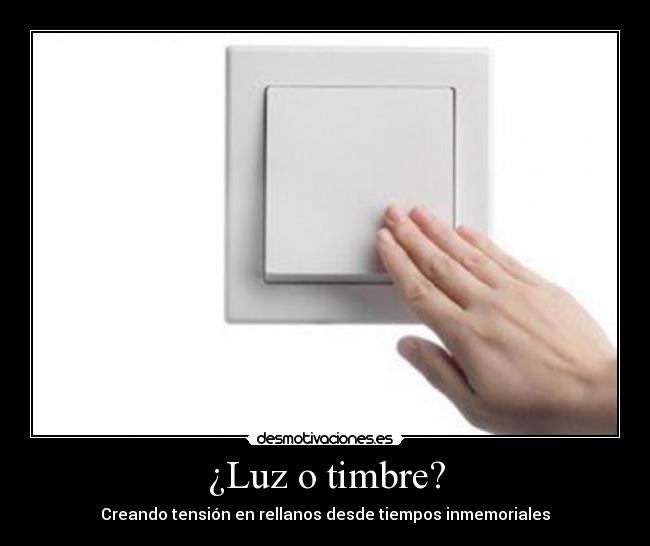 carteles luz timbre interruptor tension inmemoriales desmotivaciones