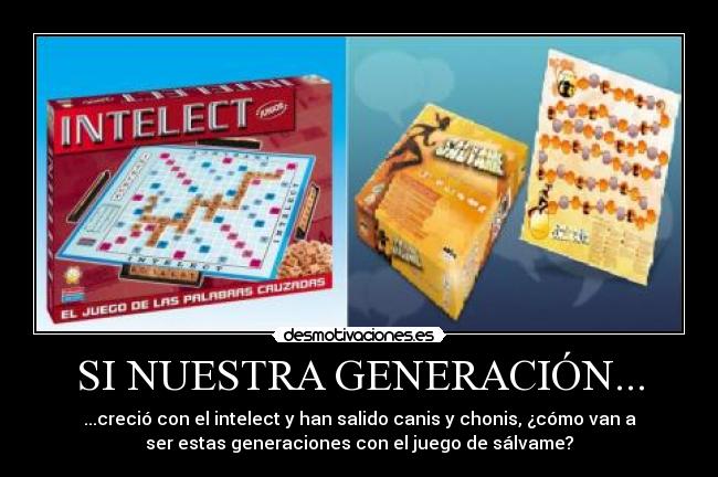 SI NUESTRA GENERACIÓN... -