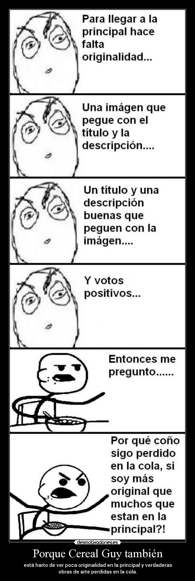 Porque Cereal Guy también -