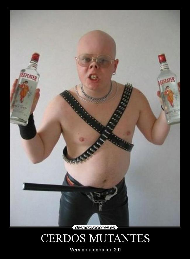 CERDOS MUTANTES - Versión alcohólica 2.0