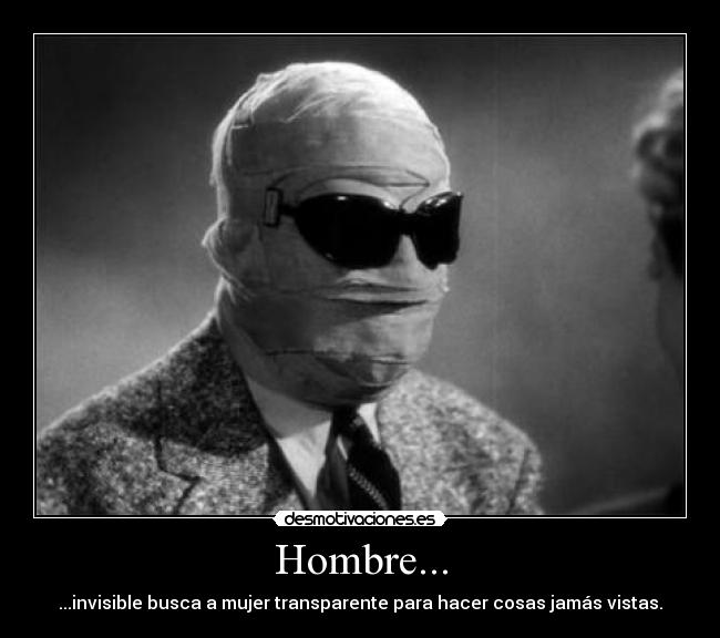 Hombre... -