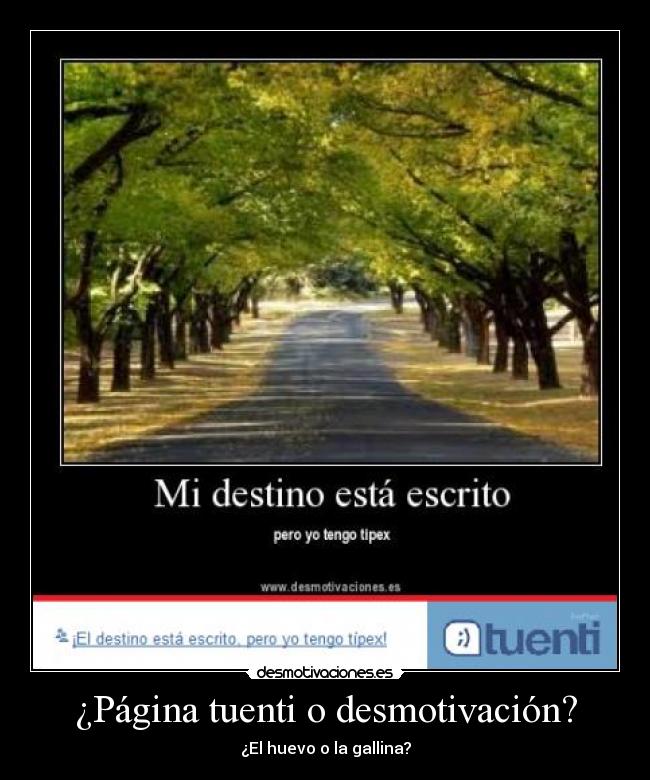 ¿Página tuenti o desmotivación? - ¿El huevo o la gallina?