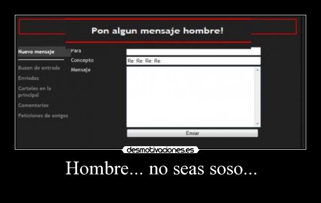 Hombre... no seas soso... - 