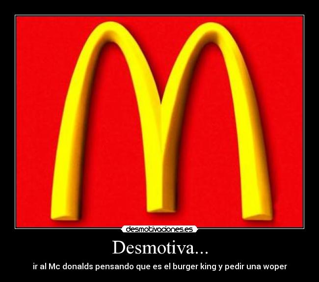 Desmotiva... -