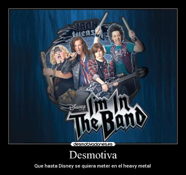 Desmotiva - Que hasta Disney se quiera meter en el heavy metal