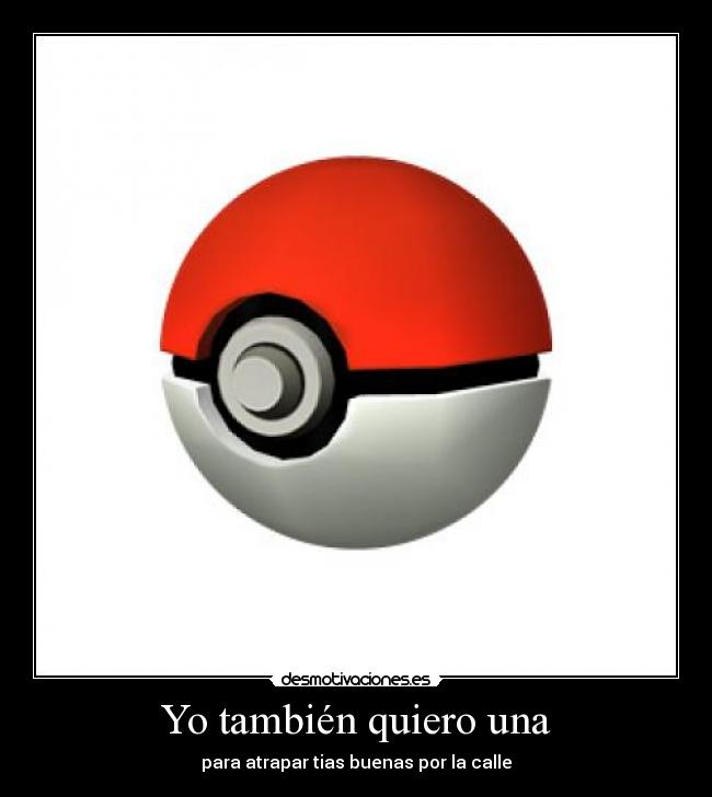 Yo también quiero una -