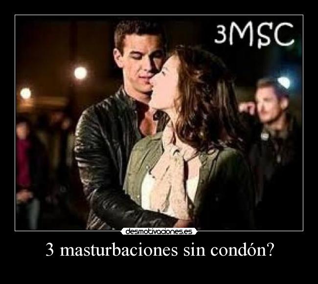 3 masturbaciones sin condón? - 