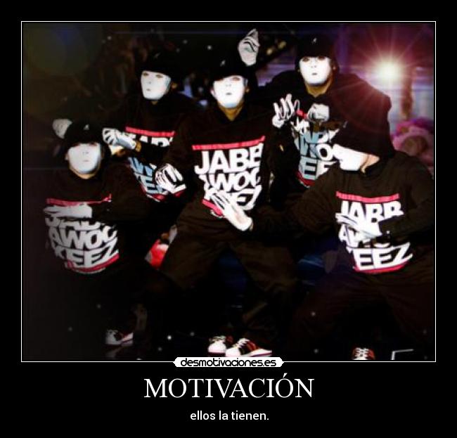 MOTIVACIÓN - ellos la tienen.