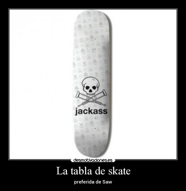 La tabla de skate - 