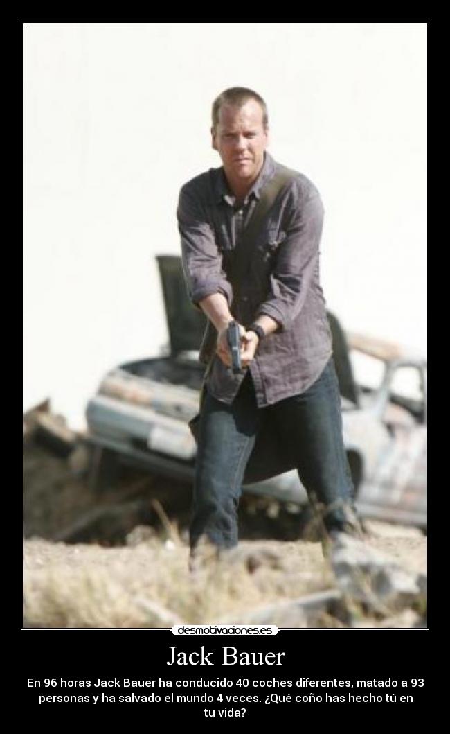 carteles jack bauer puto amo desmotivaciones