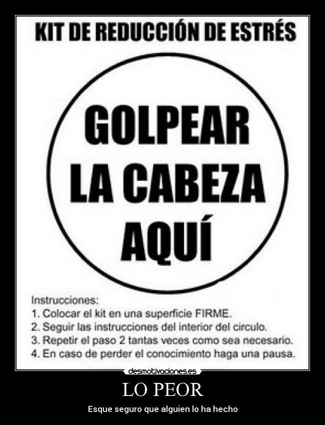 LO PEOR - Esque seguro que alguien lo ha hecho