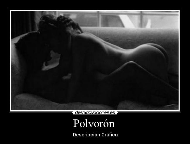 Polvorón - Descripción Gráfica