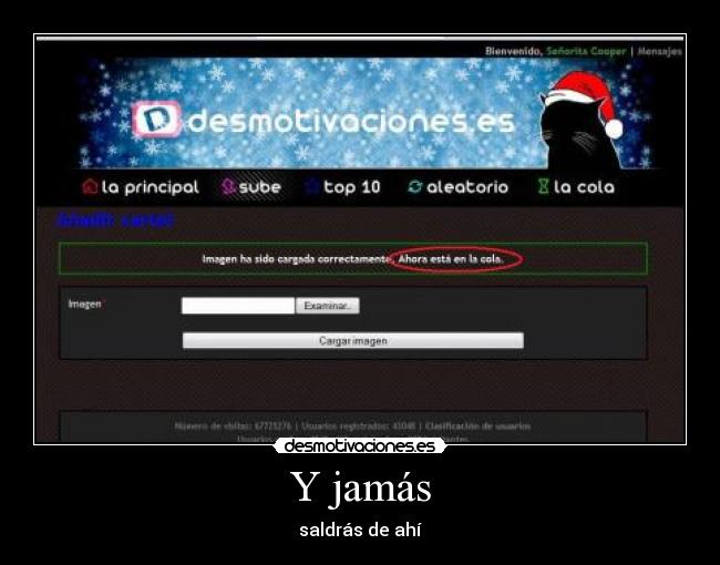 Y jamás - saldrás de ahí