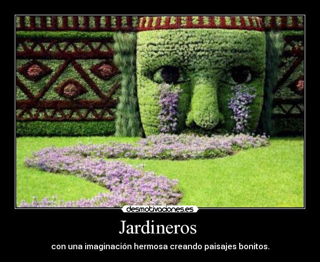 Jardineros -