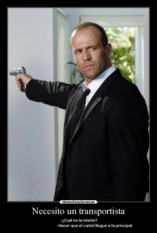 Necesito un transportista - -¿Cual es la misión?
                                  -Hacer que el cartel llegue a la principal 