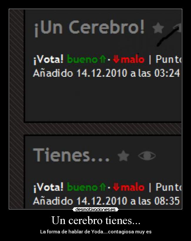 Un cerebro tienes... - La forma de hablar de Yoda....contagiosa muy es