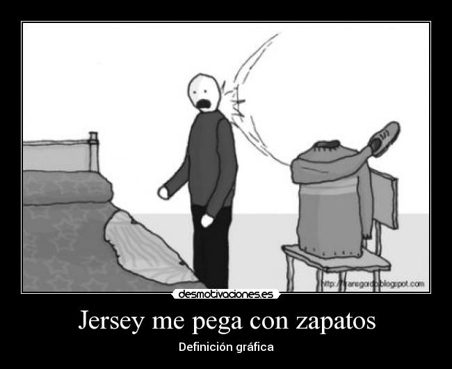 Jersey me pega con zapatos - Definición gráfica