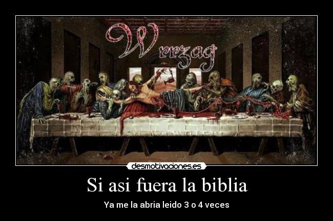 Si asi fuera la biblia -