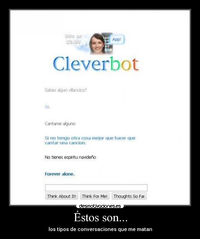Éstos son... - los tipos de conversaciones que me matan