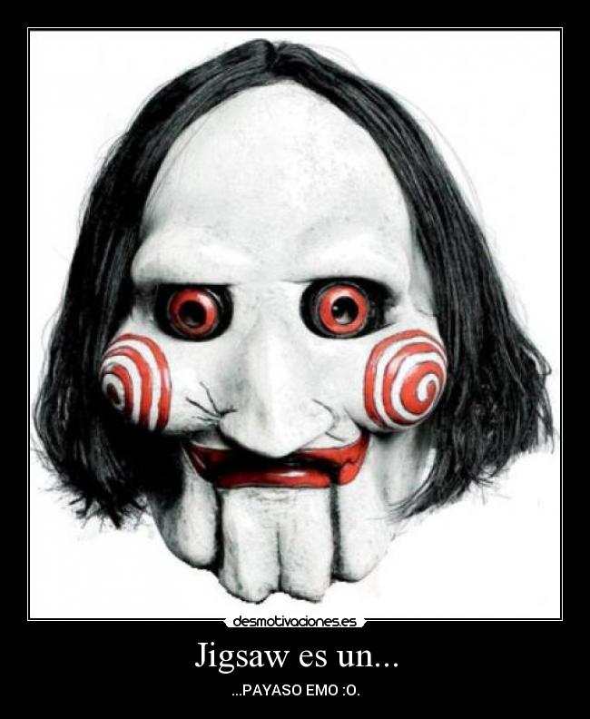 Jigsaw es un... - 