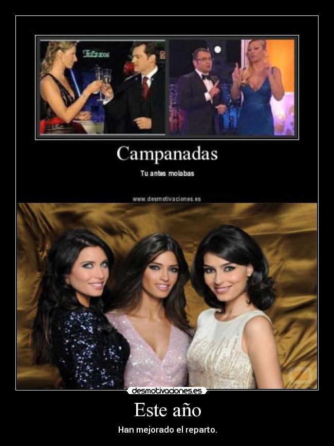 Este año - Han mejorado el reparto.