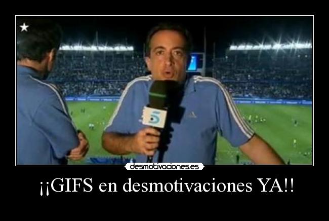 ¡¡GIFS en desmotivaciones YA!! - 