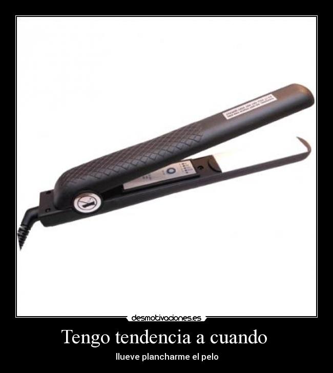 Tengo tendencia a cuando -