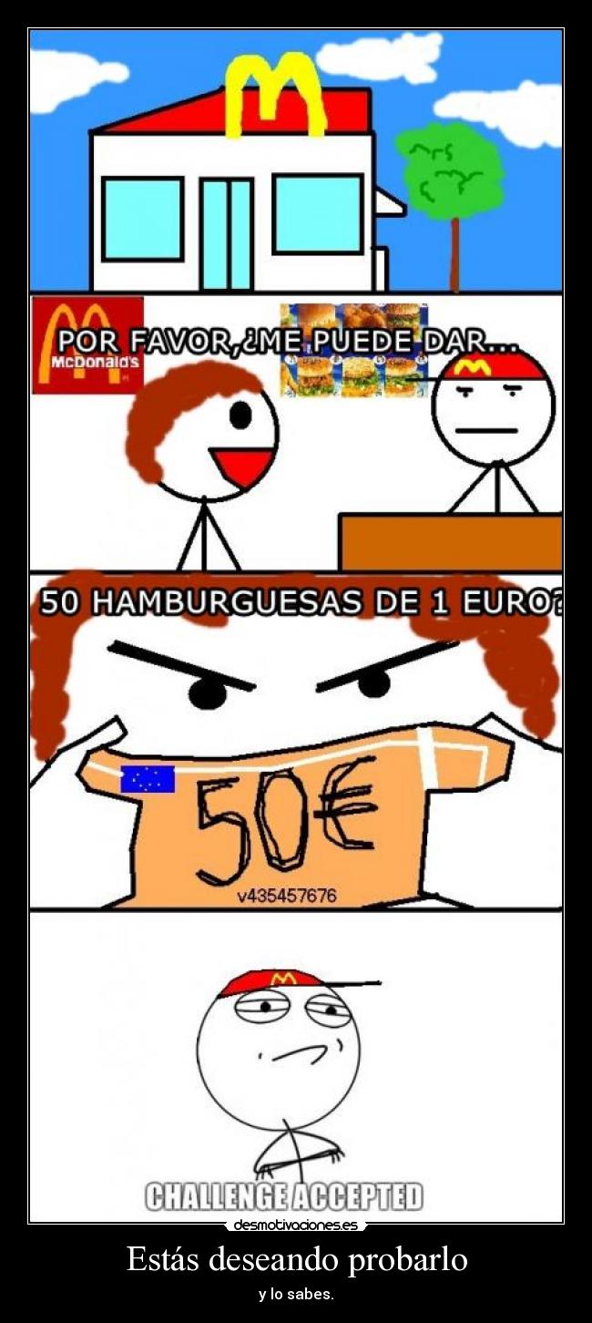 Estás deseando probarlo -