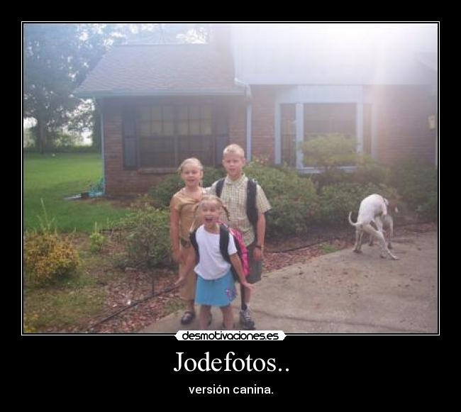 Jodefotos.. -