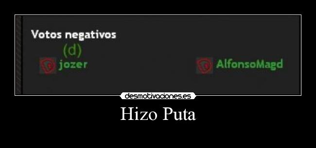 Hizo Puta -
