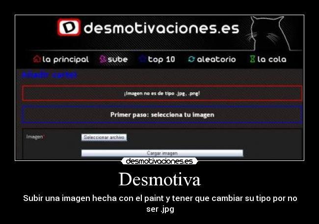 Desmotiva - Subir una imagen hecha con el paint y tener que cambiar su tipo por no ser .jpg