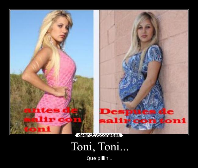 Toni, Toni... -