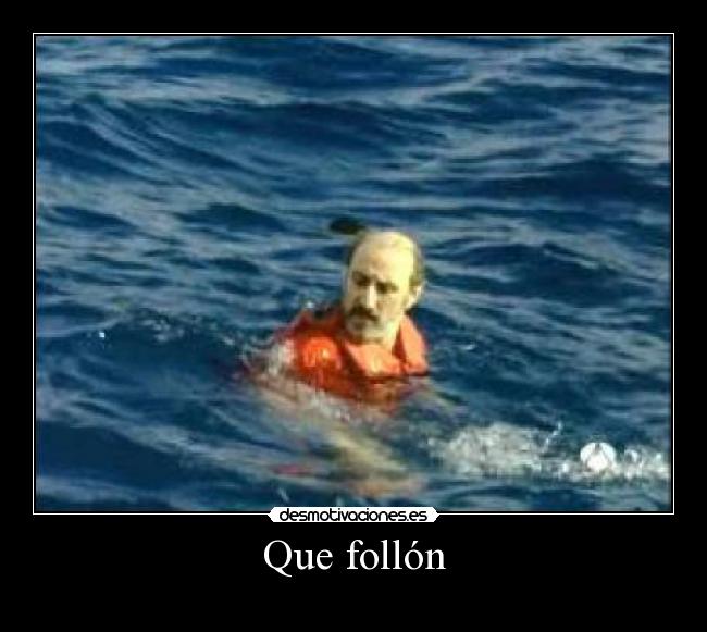 Que follón -