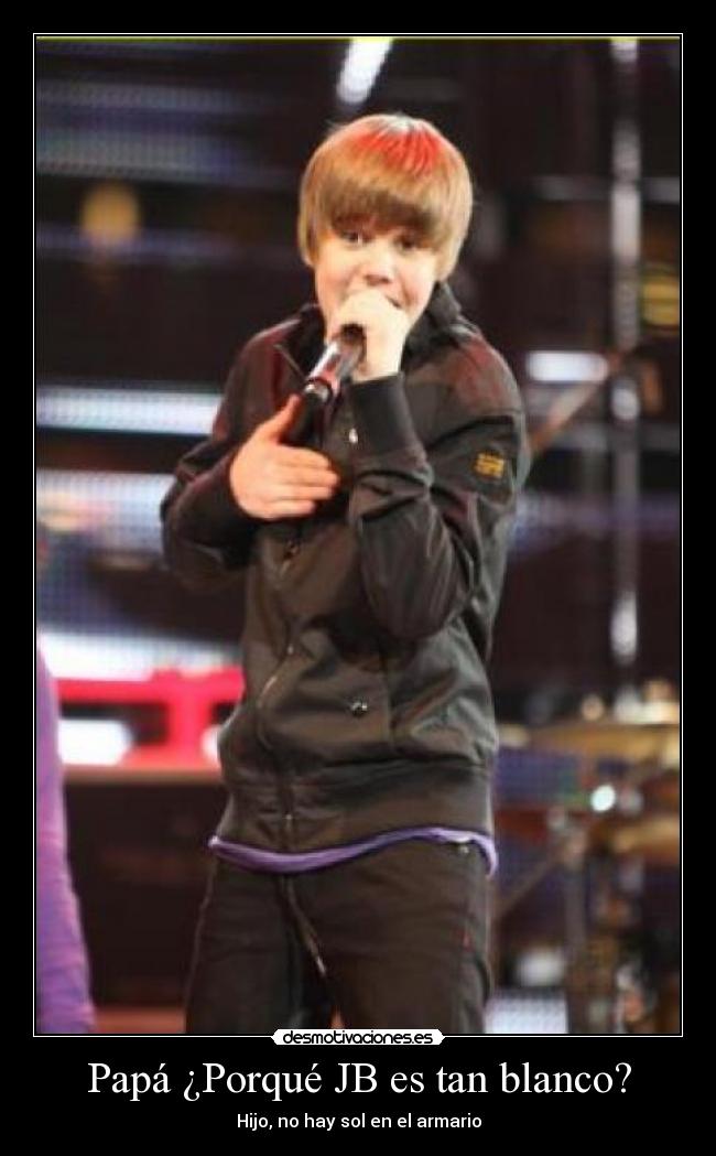 Papá ¿Porqué JB es tan blanco? - 