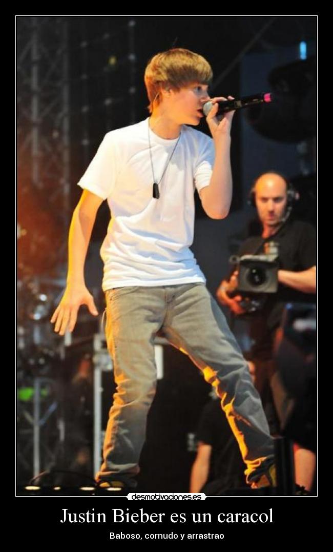 Justin Bieber es un caracol -
