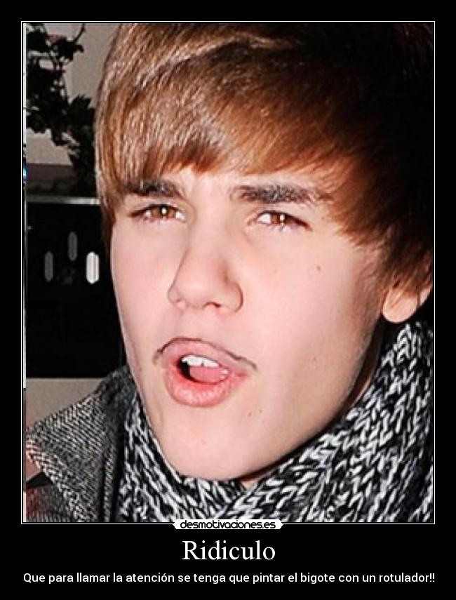 carteles ridiculo justin bieber desmotivaciones