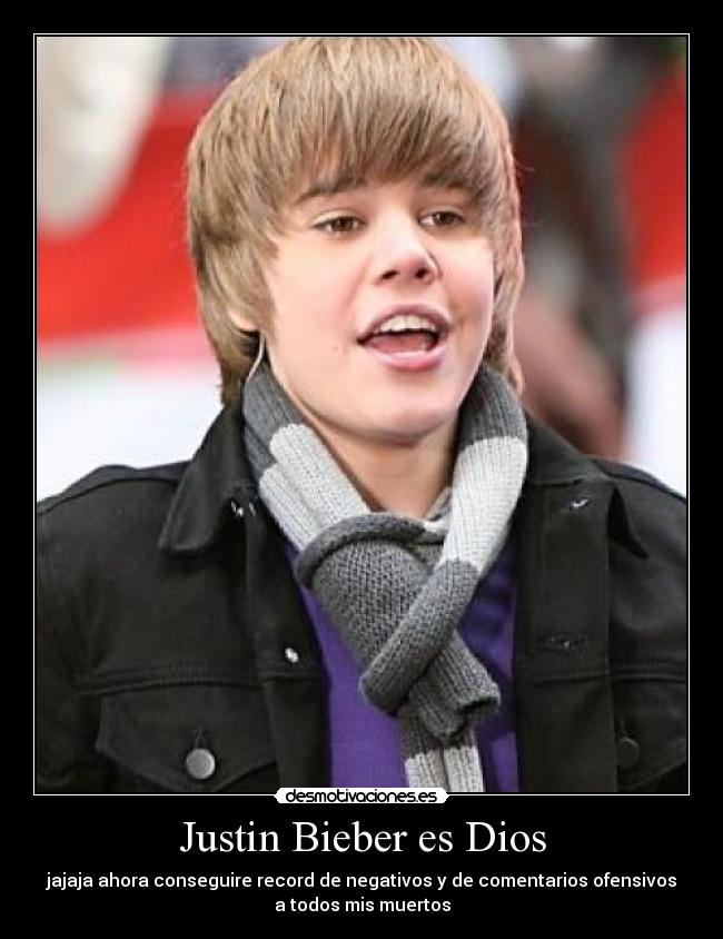 Justin Bieber es Dios -