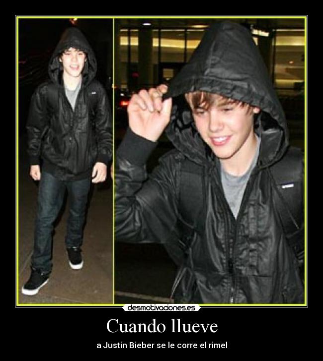 carteles lluvia lluebe llueve rimel justin bieber biebers hormiguero desmotivaciones