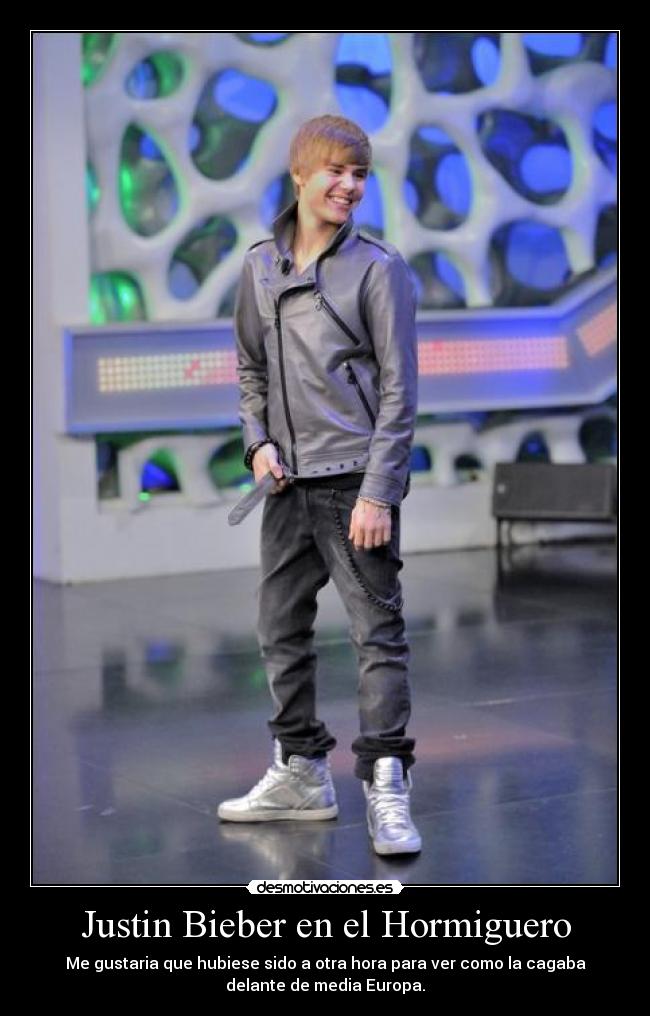Justin Bieber en el Hormiguero - Me gustaria que hubiese sido a otra hora para ver como la cagaba
delante de media Europa.