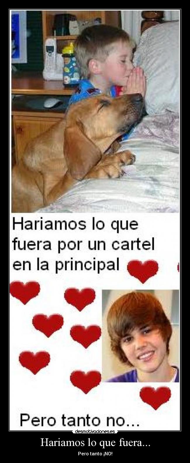 Hariamos lo que fuera... - 