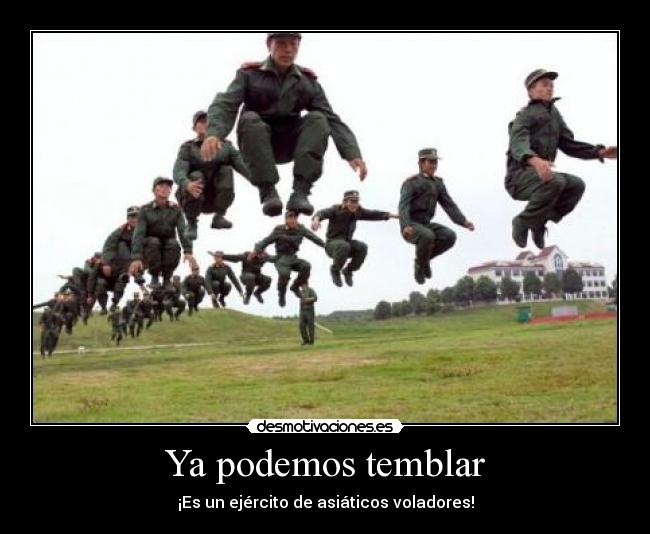 Ya podemos temblar - ¡Es un ejército de asiáticos voladores!