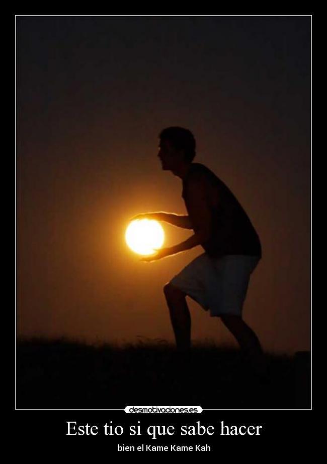 Este tio si que sabe hacer - bien el Kame Kame Kah
