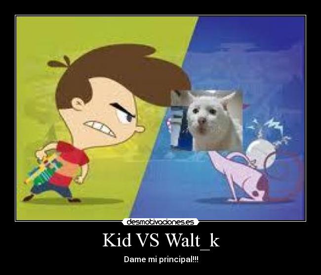 Kid VS Walt_k -