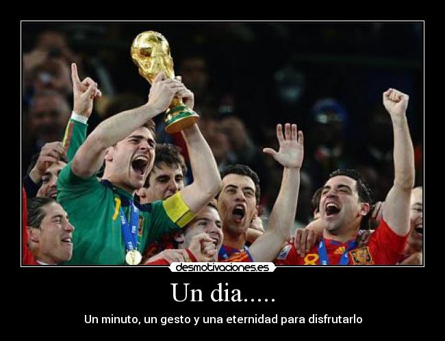 Un dia..... - Un minuto, un gesto y una eternidad para disfrutarlo