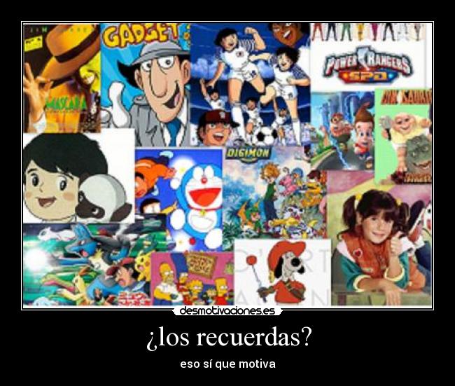 ¿los recuerdas? - 