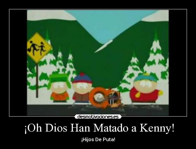 ¡Oh Dios Han Matado a Kenny! -
