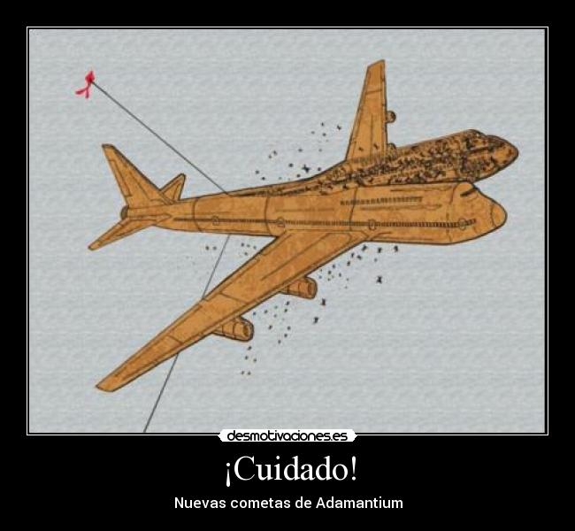 ¡Cuidado! - Nuevas cometas de Adamantium